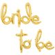 Μπαλόνι Bride to be,σχηματισμένη λέξη,Χρυσή